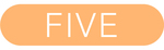 Five